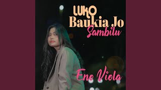 Luko Baukia Jo Sambilu [upl. by Garvey]