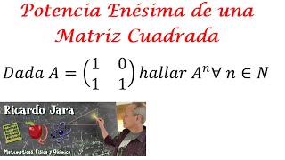 Potencias Enésimas de Matriz Cuadrada [upl. by Acinonrev]