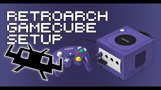 RetroArch GameCube Core Setup Guide  How To Play GameCube Games With RetroArch [upl. by Notserk791]