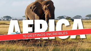 POR QUE VISITAR ÁFRICA Te lo contamos en 10 DESTINOS [upl. by Crysta]