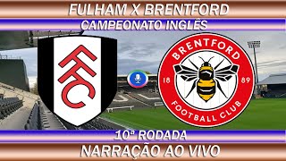 Fulham x Brentford  Campeonato Inglês  Ao Vivo  04112024 [upl. by Asined]