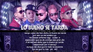 Jowell y Randy Ft Ñengo FlowJoryJ Alvarez Lo Bueno Se Tarda Letra ★New Reggaeton 2013★ [upl. by Ramsa]