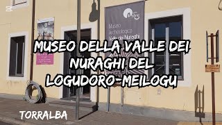 Museo della Valle dei Nuraghi del Logudoro Meilogu  Torralba [upl. by Macdonald]