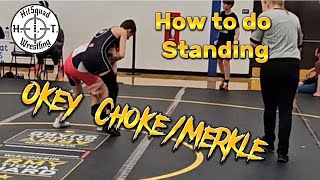 How to do standing Okey Choke  Merkle [upl. by Ferullo]