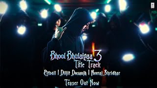 TEASER Bhool Bhulaiyaa 3 Title Track  Kartik Aaryan  Pitbull Diljit Neeraj Pritam Tanishk [upl. by Nowyt]