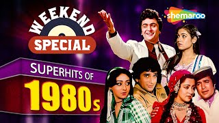 Weekend Special  Superhits Of 1980s  80s के हिट गाने  Bollywood Superhit Songs  Nonstop Jukebox [upl. by Demetra]