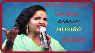 Aamina Farax  Muxibo 2023 QAACI CUSUB [upl. by Baptist288]