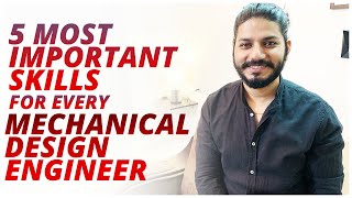 5 Most Important Skills For Every Mechanical Design Engineer To Get a Dream Job amp Career RH Design [upl. by Esorlatsyrc473]