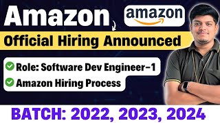 🔥Amazon SDE1 Biggest Hiring Announced Off Campus Drive 2022 2023 2024 BATCH Amazon Exam Process [upl. by Kynan547]