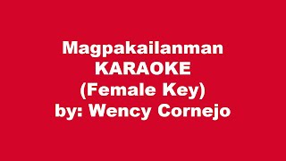 Wency Cornejo Magpakailanman Karaoke Female Key [upl. by Covell]