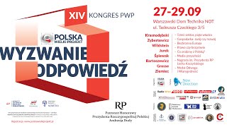 XIV Kongres Polska Wielki Projekt 2024 Podsumowanie 🇵🇱  WYZWANIE i ODPOWIEDŹ [upl. by Llertal18]