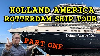 PART ONE  Holland America Rotterdam Cruise Ship Tour [upl. by Tanhya]