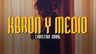 Christian Nodal  Kbron y Medio LETRA [upl. by Ekez]