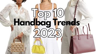 Top 10 Handbag Trends 2023 [upl. by Mutat]