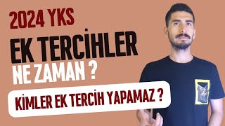 2024 YKS EK TERCİHLER NE ZAMAN  KİMLER EK TERCİH YAPABİLİR  YKS EK TERCİH [upl. by Viola]