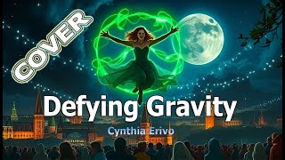 Defying Gravity – Cynthia Erivo Cover A Journey of Empowerment [upl. by Akinirt723]