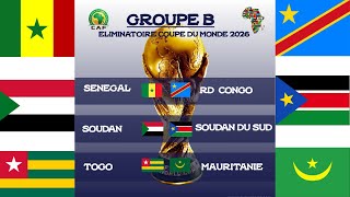 Éliminatoire mondial 2026 Zone AFRIQUE 3e journée GROUPE B Résultats des matchs et classement [upl. by Acinoed]