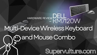 Unboxing and Quick review  Dell MultiDevice Wireless Keyboard and Mouse Combo  KM7120W [upl. by Sauls]