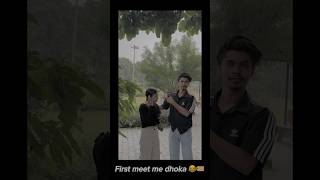 First meet me dhoka 🥲🏷️❤️‍🩹 comedy struggletime comedyfilms funny MaiAzzuu couplegoals [upl. by Cavill]