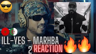 ILLYES  MARHBA 2 REACTION🇲🇦🇩🇿 🔥🔥 [upl. by Faustus629]