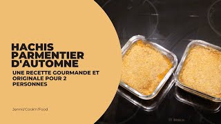 Hachis Parmentier dAutomne  Recette Facile et Gourmande pour 2 Personnes [upl. by Hepzi]