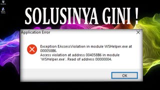 Overcome exception eaccessviolation in module wshelperexe at000058B6 in windows 10 [upl. by Kariotta]