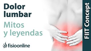 Dolor lumbar  Desmontando mitos leyendas y otras prohibiciones [upl. by Eerhs]