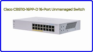 REVIEW 2024 Cisco CBS11016PPD 16Port Unmanaged Switch ESSENTIAL details [upl. by Halas807]