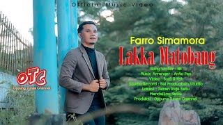 Lakka Matobang  Farro Simamora  Lagu Taps Terbaru [upl. by Ursal551]