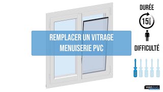 Remplacer un vitrage sur une menuiserie PVC [upl. by Airdnahc]