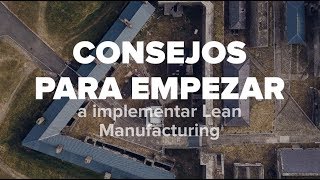 Consejos para implementar Lean Manufacturing [upl. by Ednil]