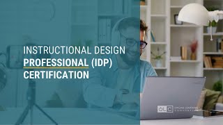 OLC Instructional Design Professional IDP Certification [upl. by Anivlis]