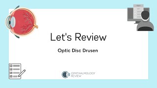 Lets Review Optic Disc Drusen [upl. by Wrdna759]