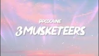 ppcocaine 3 Musketeers Lyrics feat NeXtYoungin 🎵 [upl. by Nosahc]