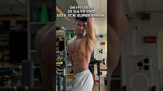 22 Days Out to ICN GOA SUPER SHOW shorts minivlog motivation gym competition icn fit [upl. by Allecsirp]