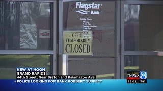 Flagstar Bank robbed GR police search for suspect [upl. by Omle]