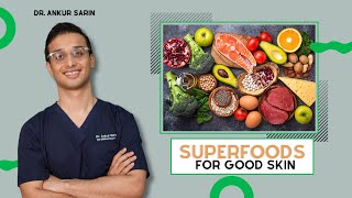 Food For Good Skin  Good Diet  Glowing Skin  PCOD  Dr Ankur Sarin [upl. by Cristiano780]