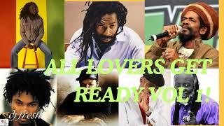 DJ FRESH🔥🔥All Lovers Get Ready Vol1  Sanchez Beres Hammond Garnett Silk Sizzla Buju Banton [upl. by Autumn]