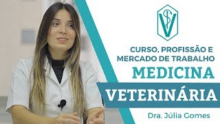 VETERINÁRIA  CURSO PROFISSÃO E MERCADO DE TRABALHO [upl. by Murielle728]