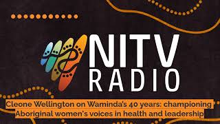 Cleone Wellington on Waminda’s 40 years championing Aboriginal womens voices in health and [upl. by Ambrosio]