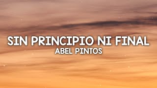 Abel Pintos  Sin Principio Ni Final LetraLyrics [upl. by Rengia230]