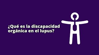 Discapacidad Orgánica en el LUPUS [upl. by Hanikas]