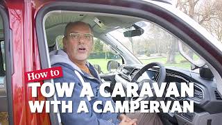 How to tow a caravan with a campervan Camping amp Caravanning [upl. by Paulson784]