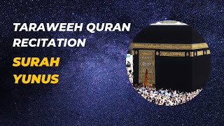 Taraweeh Quran Recitation II Yunus II Hysni Merja  يونس  حسني مريا [upl. by Seyer]