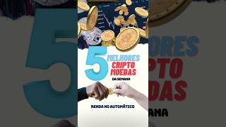 Top 5 cripto moedas da semana 🚀 [upl. by Leandre]