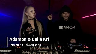 Adamon amp djbellakri  No Need To Ask Why Radio edit [upl. by Atiker774]