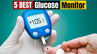 Best Glucose Monitors of 2024 [upl. by Amund]