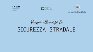 Viaggio attraverso la sicurezza stradale [upl. by Hedda]