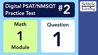 Digital PSAT 2 Math Module 1 Question 1 numeracy [upl. by Marika]