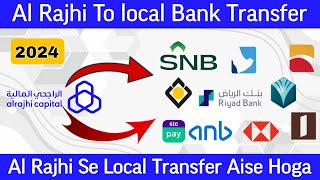 Al Rajhi Bank To local Bank Transfer  Al Rajhi Se Local Transfer Kaise Kare [upl. by Shig]